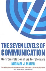 Seven Levels of Communication: Go from relationships to referrals цена и информация | Самоучители | pigu.lt