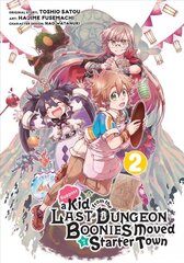 Suppose A Kid From The Last Dungeon Boonies Moved To A Starter Town 2 (manga) цена и информация | Фантастика, фэнтези | pigu.lt