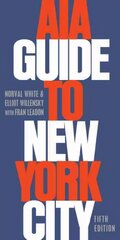 AIA Guide to New York City 5th Revised edition kaina ir informacija | Kelionių vadovai, aprašymai | pigu.lt