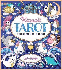 Kawaii Tarot Coloring Book: Color your way through the cutest of tarot cards--kawaii style! цена и информация | Книги о питании и здоровом образе жизни | pigu.lt