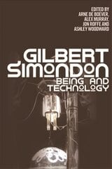 Gilbert Simondon: Being and Technology kaina ir informacija | Istorinės knygos | pigu.lt