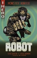 EDGE: I HERO: Monster Hunter: Robot цена и информация | Книги для подростков и молодежи | pigu.lt