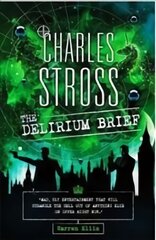 Delirium Brief: A Laundry Files Novel kaina ir informacija | Fantastinės, mistinės knygos | pigu.lt