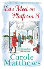 Let's Meet on Platform 8: The hilarious rom-com from the Sunday Times bestseller kaina ir informacija | Fantastinės, mistinės knygos | pigu.lt
