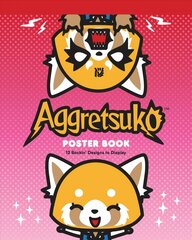 Aggretsuko Poster Book: 12 Rockin' Designs to Display kaina ir informacija | Knygos apie meną | pigu.lt