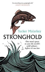 Stronghold: One man's quest to save the world's wild salmon - before it's too late цена и информация | Книги по социальным наукам | pigu.lt