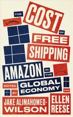 Cost of Free Shipping: Amazon in the Global Economy kaina ir informacija | Ekonomikos knygos | pigu.lt
