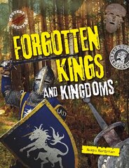 Forgotten Kings and Kingdoms цена и информация | Книги для подростков и молодежи | pigu.lt