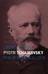 Pyotr Tchaikovsky цена и информация | Биографии, автобиогафии, мемуары | pigu.lt