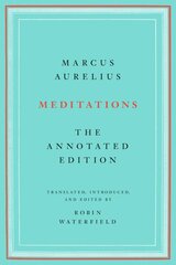 Meditations: The Annotated Edition цена и информация | Исторические книги | pigu.lt