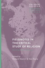 Fieldnotes in the Critical Study of Religion: Revisiting Classical Theorists цена и информация | Книги по социальным наукам | pigu.lt
