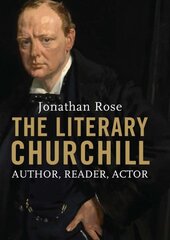 Literary Churchill: Author, Reader, Actor kaina ir informacija | Biografijos, autobiografijos, memuarai | pigu.lt