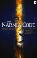 Narnia Code: C S Lewis and the Secret of the Seven Heavens: C S Lewis and the Secret of the Seven Heavens kaina ir informacija | Dvasinės knygos | pigu.lt