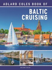 Adlard Coles Book of Baltic Cruising kaina ir informacija | Kelionių vadovai, aprašymai | pigu.lt
