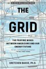 Grid: The Fraying Wires Between Americans and Our Energy Future цена и информация | Книги по экономике | pigu.lt