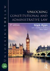 Unlocking Constitutional and Administrative Law 5th edition цена и информация | Книги по социальным наукам | pigu.lt