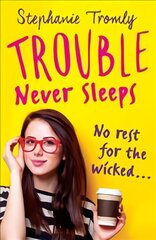 Trouble Never Sleeps kaina ir informacija | Knygos paaugliams ir jaunimui | pigu.lt