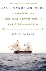 All Hands on Deck: A Modern-Day High Seas Adventure to the Far Side of the World kaina ir informacija | Kelionių vadovai, aprašymai | pigu.lt