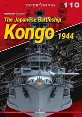 Japanese Battleship Kongo 1944: Aircraft Drawings. the Best Od Mariusz LUkasik kaina ir informacija | Istorinės knygos | pigu.lt