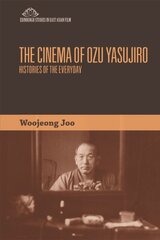 Cinema of Ozu Yasujiro: Histories of the Everyday kaina ir informacija | Knygos apie meną | pigu.lt