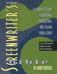 Screenwriter's Bible: A Complete Guide to Writing, Formatting, and Selling Your Script 7th ed. kaina ir informacija | Knygos apie meną | pigu.lt