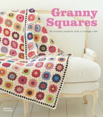 Granny Squares: 20 Crochet Projects with a Vintage Vibe kaina ir informacija | Knygos apie sveiką gyvenseną ir mitybą | pigu.lt