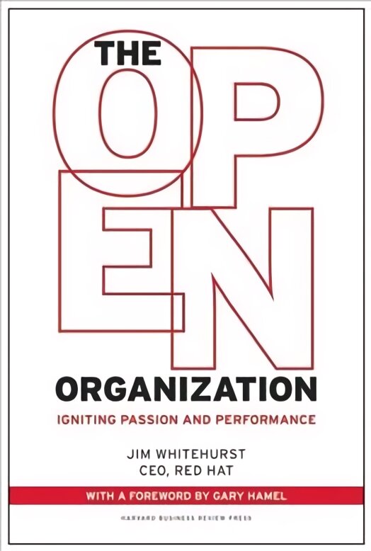 Open Organization: Igniting Passion and Performance kaina ir informacija | Ekonomikos knygos | pigu.lt
