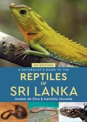 Naturalist's Guide to the Reptiles of Sri Lanka (2nd edition) 2nd edition kaina ir informacija | Knygos apie sveiką gyvenseną ir mitybą | pigu.lt