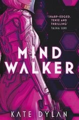 Mindwalker: The action-packed dystopian science-fiction novel цена и информация | Фантастика, фэнтези | pigu.lt