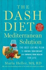 The DASH Diet Mediterranean Solution: The Best Eating Plan to Control Your Weight and Improve Your Health for Life kaina ir informacija | Saviugdos knygos | pigu.lt