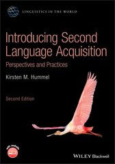 Introducing Second Language Acquisition: Perspectives and Practices 2nd edition цена и информация | Пособия по изучению иностранных языков | pigu.lt