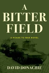 Bitter Field: A Roads to War Novel kaina ir informacija | Fantastinės, mistinės knygos | pigu.lt