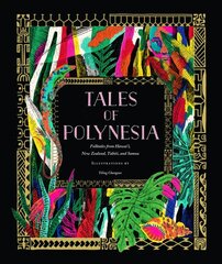 Tales of Polynesia: Folktales from Hawai'i, New Zealand, Tahiti, and Samoa kaina ir informacija | Fantastinės, mistinės knygos | pigu.lt