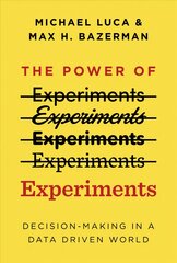 Power of Experiments: Decision Making in a Data-Driven World цена и информация | Книги по экономике | pigu.lt