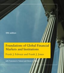 Foundations of Global Financial Markets and Institutions fifth edition kaina ir informacija | Ekonomikos knygos | pigu.lt
