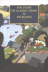 Story of Classic Crime in 100 Books цена и информация | Фантастика, фэнтези | pigu.lt