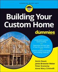 Building Your Custom Home For Dummies 2nd edition kaina ir informacija | Knygos apie sveiką gyvenseną ir mitybą | pigu.lt