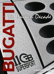 Bugatti: The Italian Decade New edition цена и информация | Книги по экономике | pigu.lt