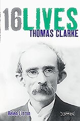 Thomas Clarke: 16Lives цена и информация | Биографии, автобиогафии, мемуары | pigu.lt