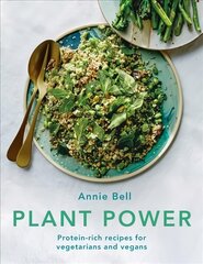 Plant Power: Protein-rich recipes for vegetarians and vegans kaina ir informacija | Receptų knygos | pigu.lt