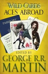 Wild Cards: Aces Abroad kaina ir informacija | Fantastinės, mistinės knygos | pigu.lt