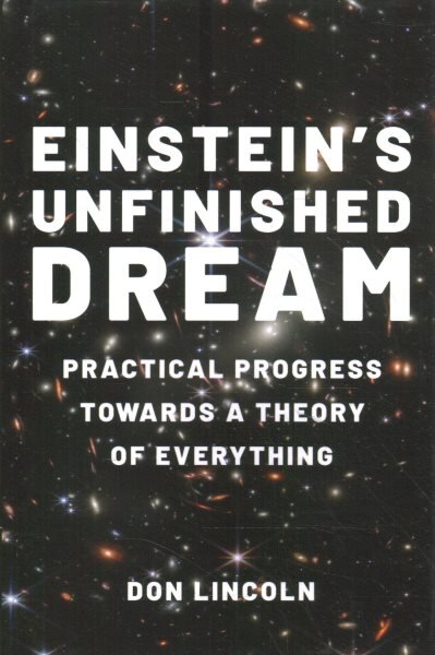 Einstein's Unfinished Dream: Practical Progress Towards a Theory of Everything kaina ir informacija | Ekonomikos knygos | pigu.lt