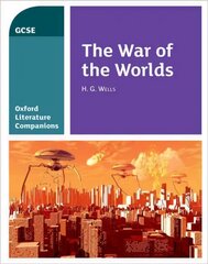 Oxford Literature Companions: The War of the Worlds: With all you need to know for your 2022 assessments kaina ir informacija | Knygos paaugliams ir jaunimui | pigu.lt