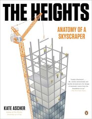 Heights: Anatomy of a Skyscraper цена и информация | Книги по архитектуре | pigu.lt