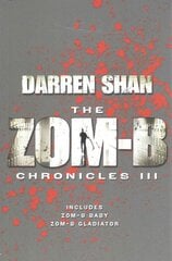 Zom-B Chronicles III: Bind-up of Zom-B Baby and Zom-B Gladiator kaina ir informacija | Fantastinės, mistinės knygos | pigu.lt