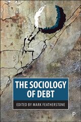 Sociology of Debt kaina ir informacija | Socialinių mokslų knygos | pigu.lt