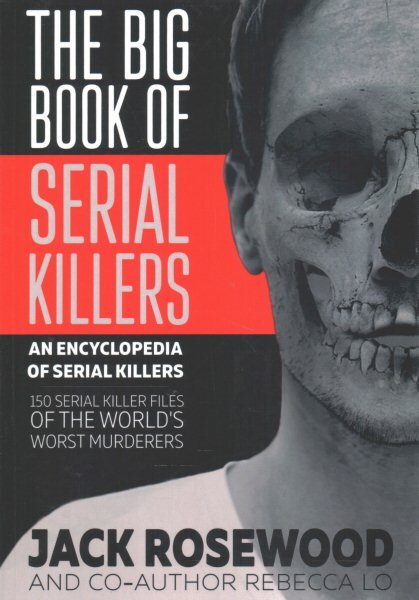 Big Book of Serial Killers цена и информация | Biografijos, autobiografijos, memuarai | pigu.lt