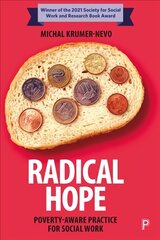 Radical Hope: Poverty-Aware Practice for Social Work цена и информация | Книги по социальным наукам | pigu.lt