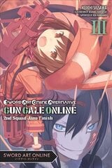 Sword Art Online Alternative Gun Gale Online, Vol. 3 (light novel): Second Squad Jam: Finish цена и информация | Фантастика, фэнтези | pigu.lt