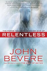 Relentless: The Power you Need to Never Give Up цена и информация | Духовная литература | pigu.lt